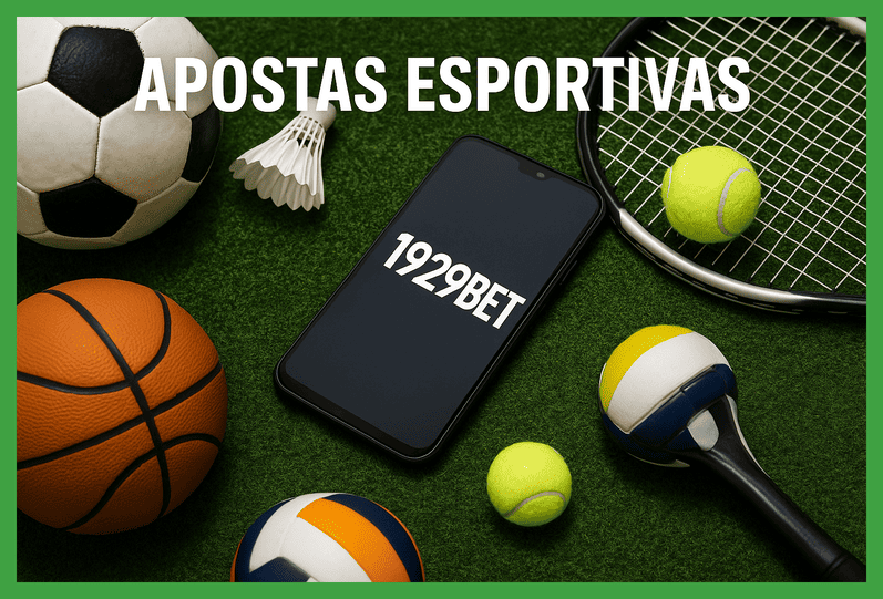 Aposte em apostas esportivas no cassino online 1929BET